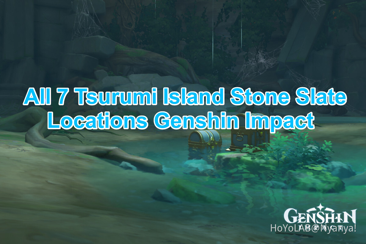 All 7 Tsurumi Island Stone Slate Locations Genshin Impact gameguides