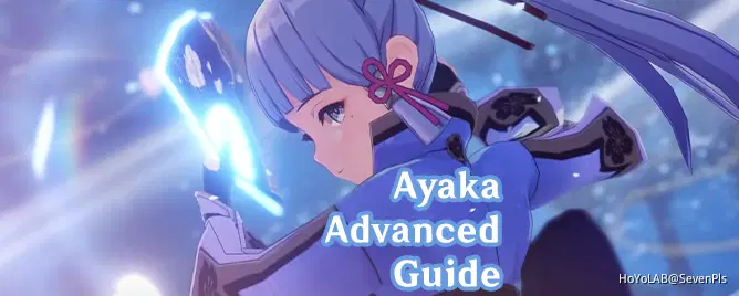 2.6] Kamisato Ayaka ~ Advanced Guide [Weapon Comparison, Tips