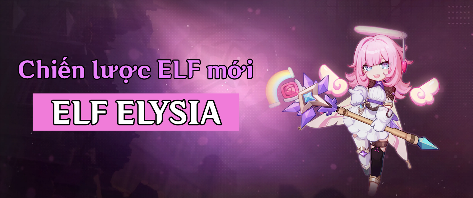 [6.0 Beta Guide] Chiến lược ELF rank S mới - ELF Elysia Honkai Impact ...