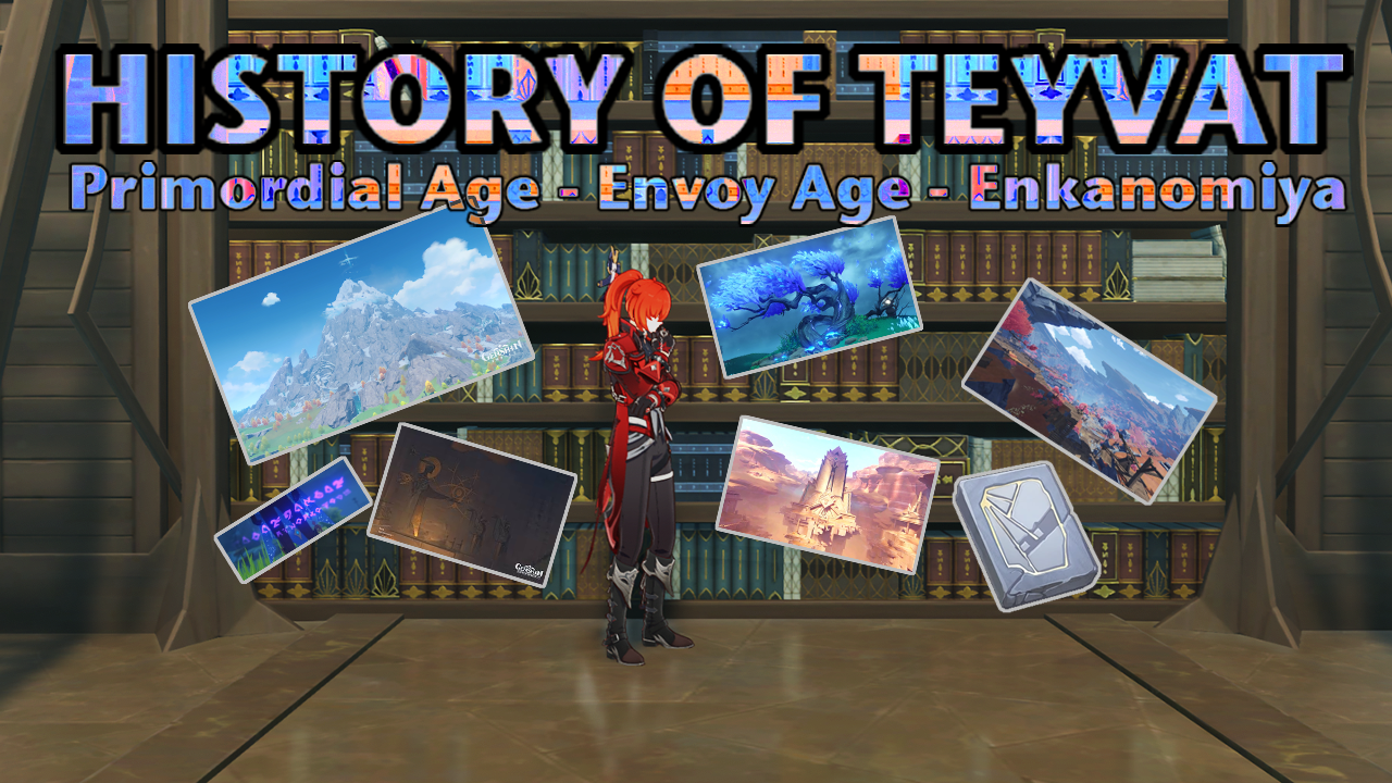 History of Teyvat Part 1 Primordial Age Envoy Age Enkanomiya