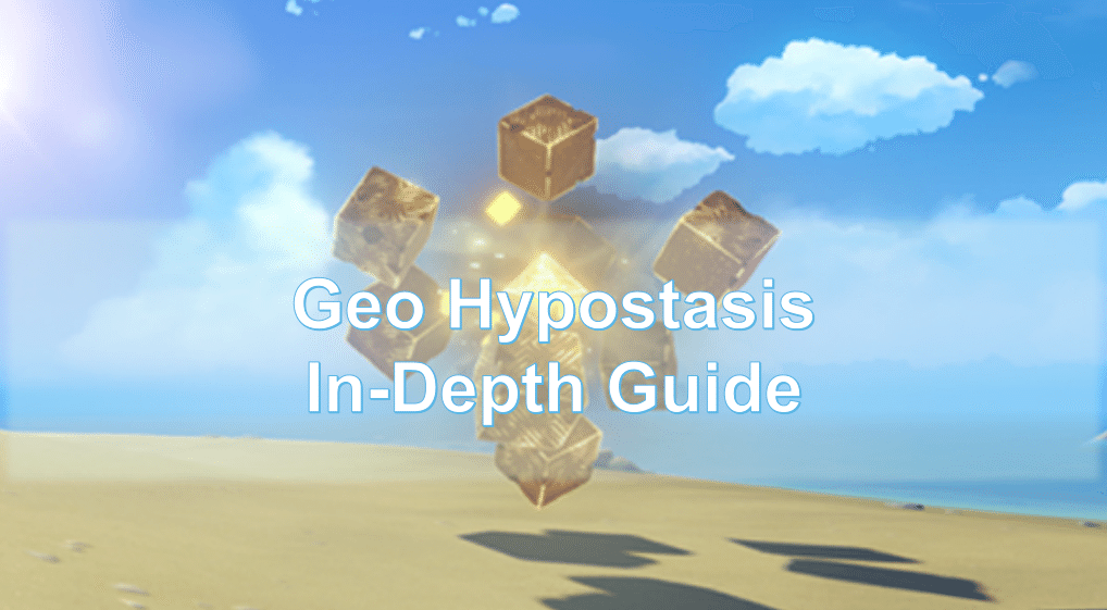 Even Paimon Can do This! Geo Hypostasis InDepth Guide Genshin Impact