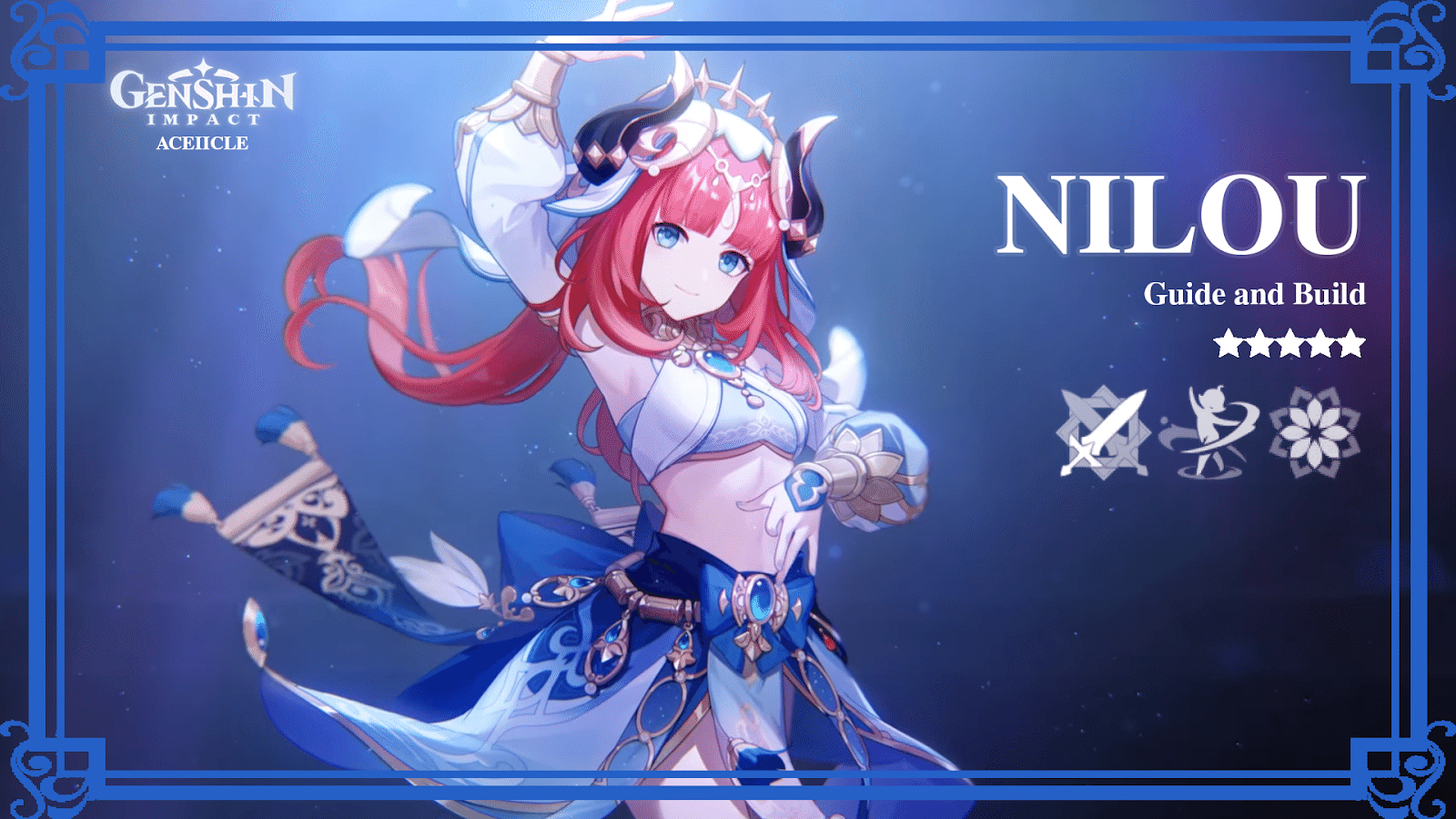 [Version 3.1] Nilou Character Guide Dance of Lotuslight Genshin