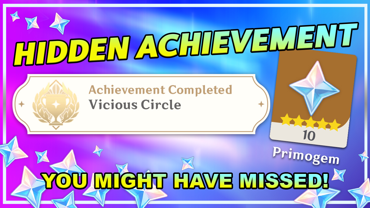 Vicious Circle HIDDEN ACHIEVEMENT in GENSHIN IMPACT Genshin Impact HoYoLAB