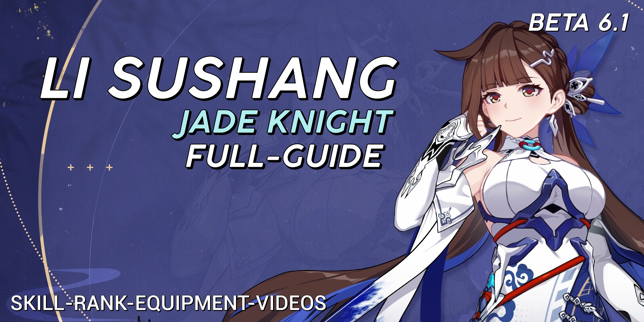 6.1 - Jade Knight Full Guide [Skill, Rank, Equipment, Gameplay] Honkai ...