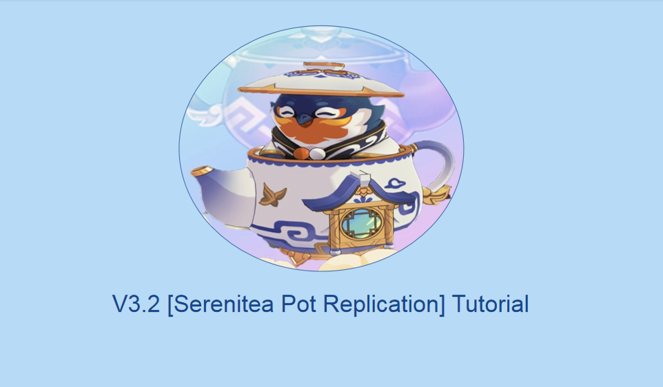 V3.2 [Serenitea Pot Replication] Tutorial Genshin Impact | HoYoLAB