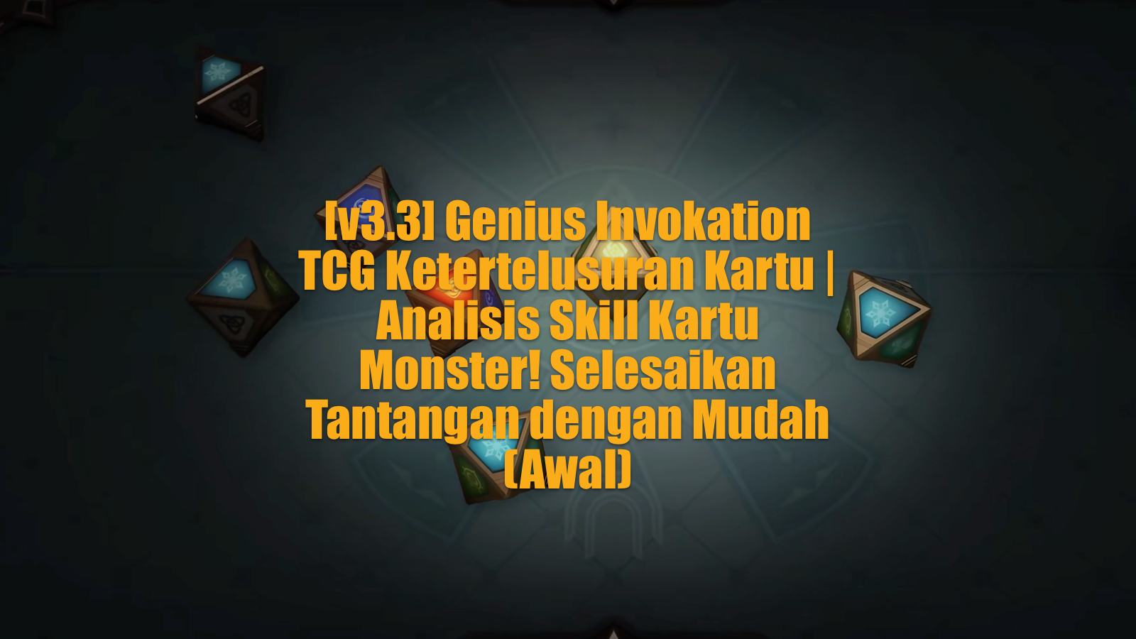 v3 3 Genius Invokation TCG rtelusuran Kartu Analisis Skill v3-3-genius-invokation-tcg-rtelusuran-kartu-analisis-skill