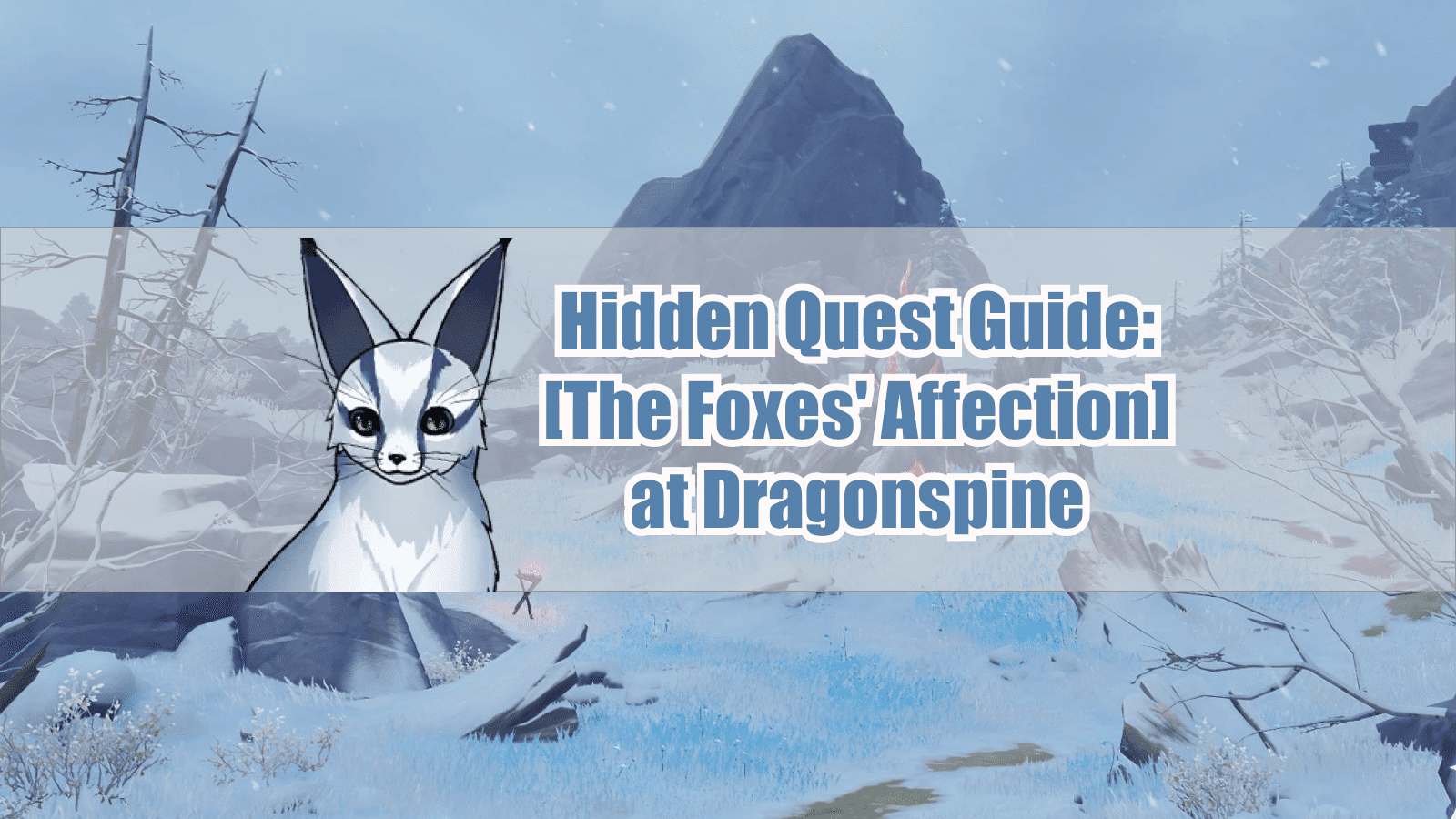 Dragonspine Hidden Quest Compilation Genshin Impact HoYoLAB