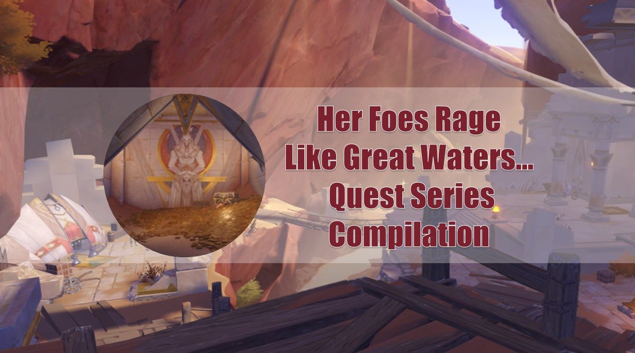 [V3.4] “Her Foes Rage Like Great Waters...” Quest Series Compilation Genshin Impact HoYoLAB