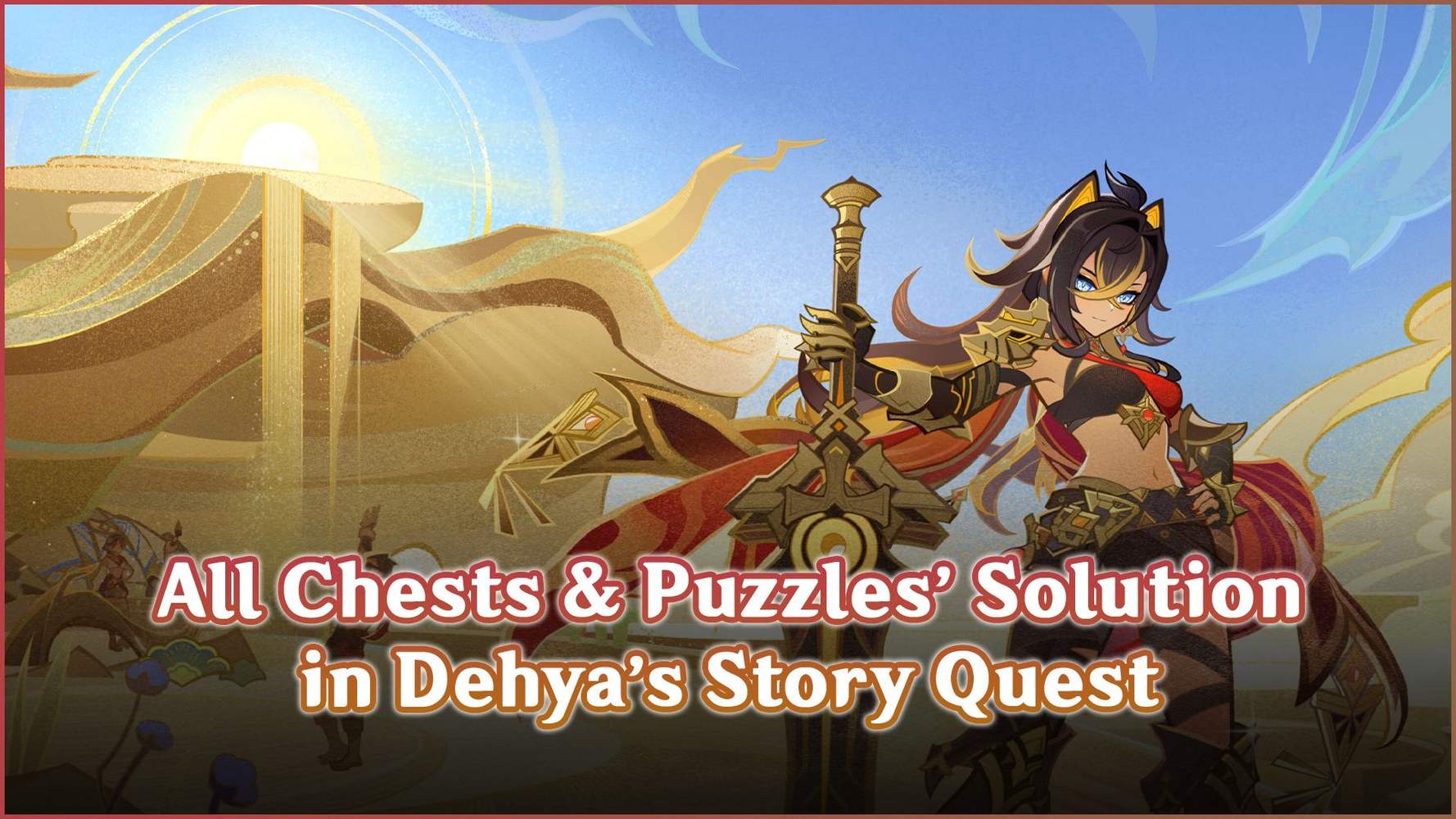 All 4 Chests & Puzzles’ Solutions in Dehya Story Quest 60 Primogems