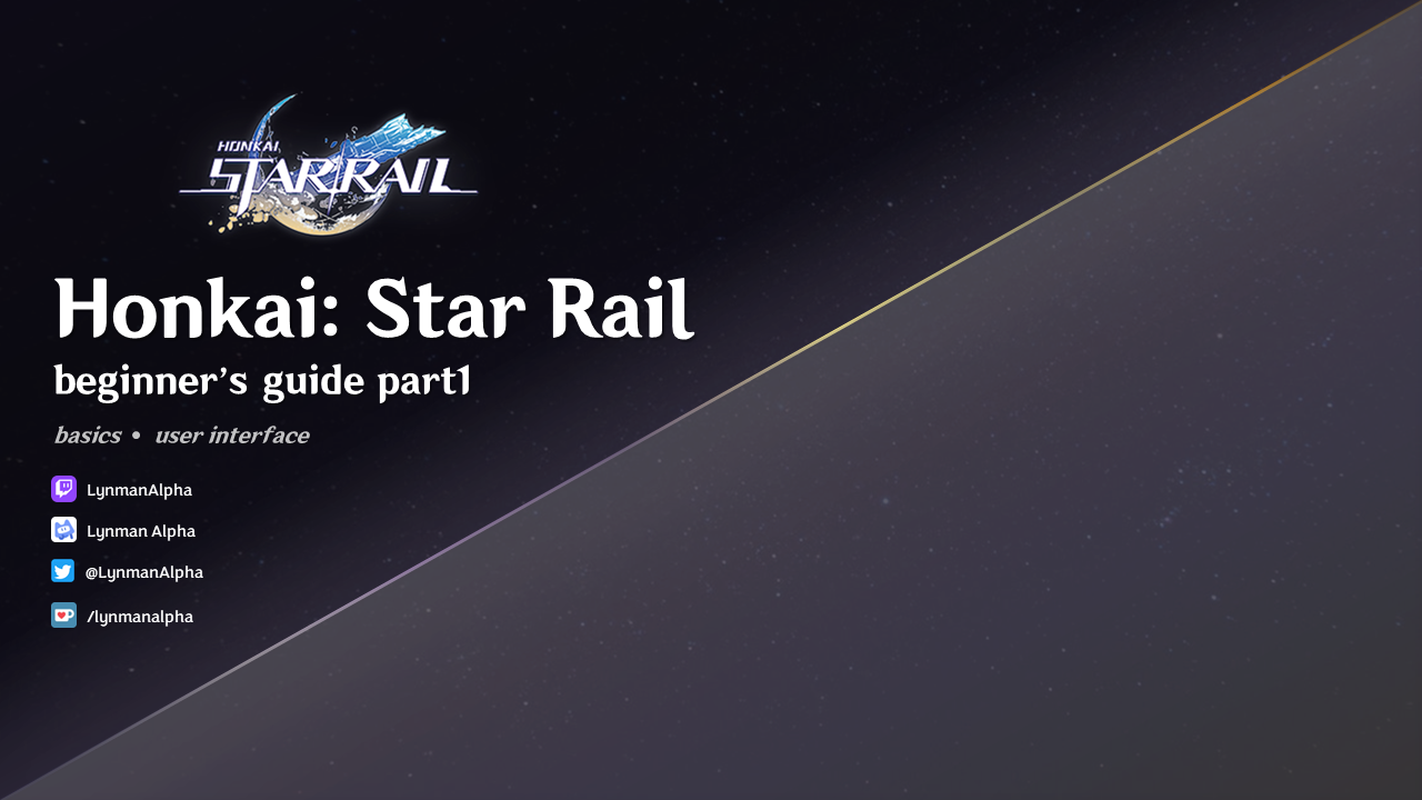 Beginner's Guide for Honkai Star Rail Part 1 User Interface Basics