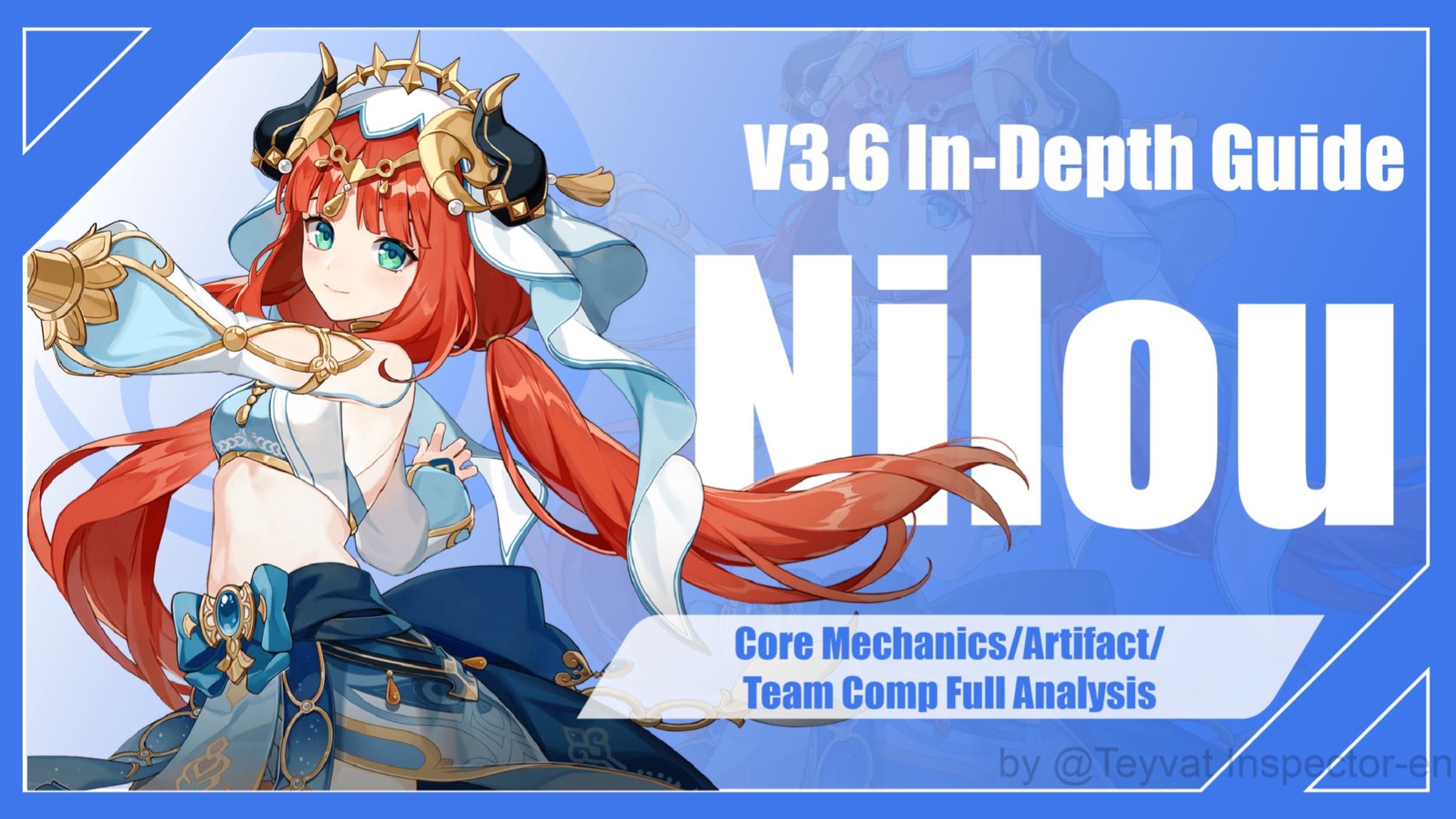 [V3.6] Flower in Bloom Nilou Advanced Guide Core Mechanics/Artifact/Team Comp Full Analysis