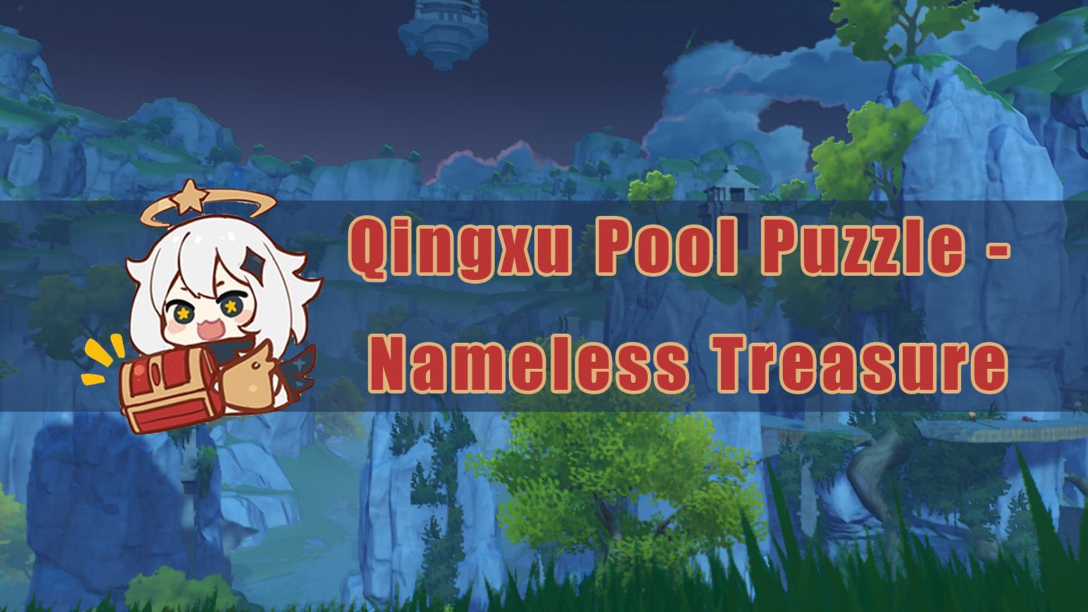 Qingxu Pool Puzzle Nameless Treasure Genshin Impact HoYoLAB