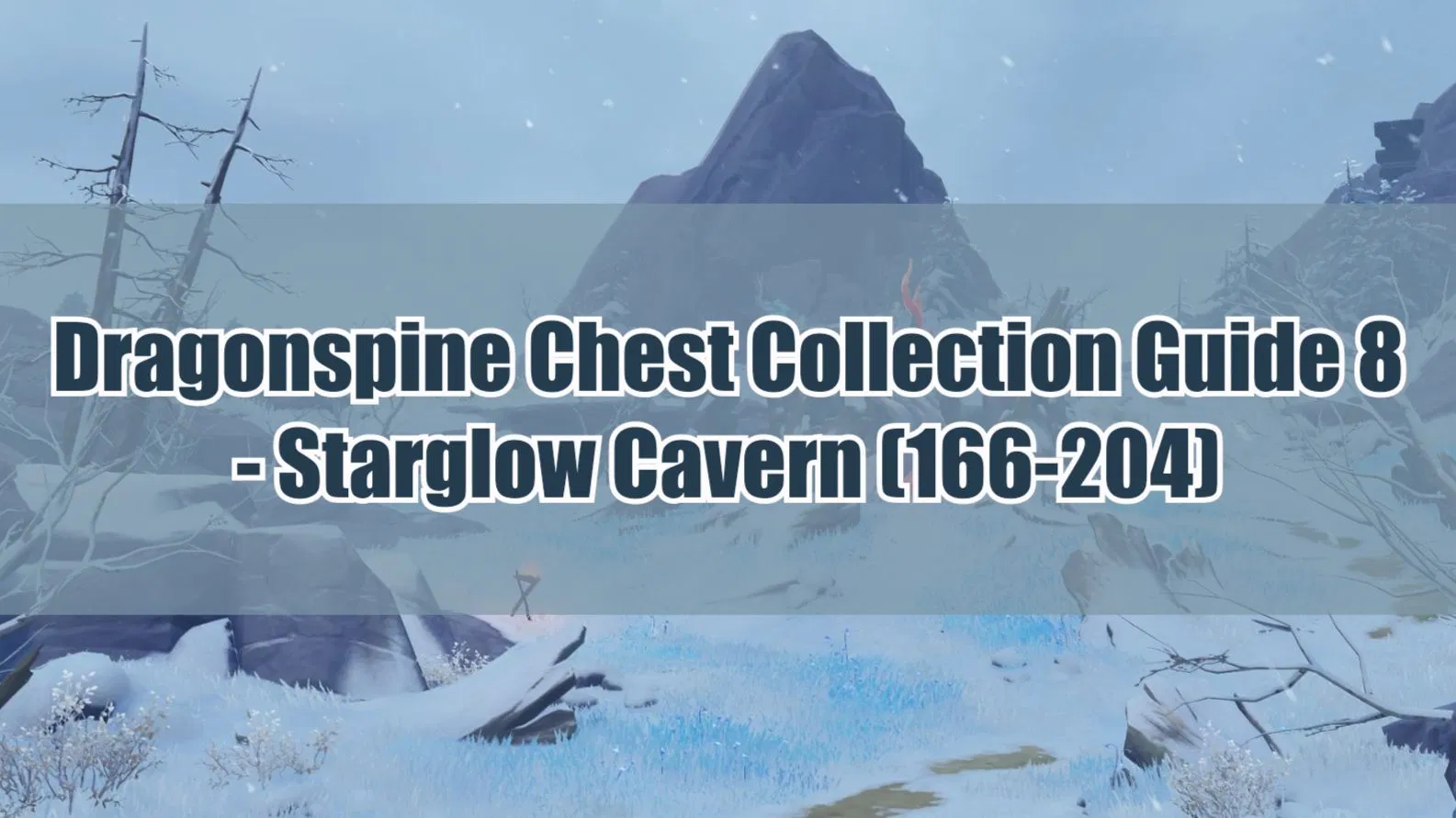 Dragonspine Chest Collection Guide Genshin Impact HoYoLAB