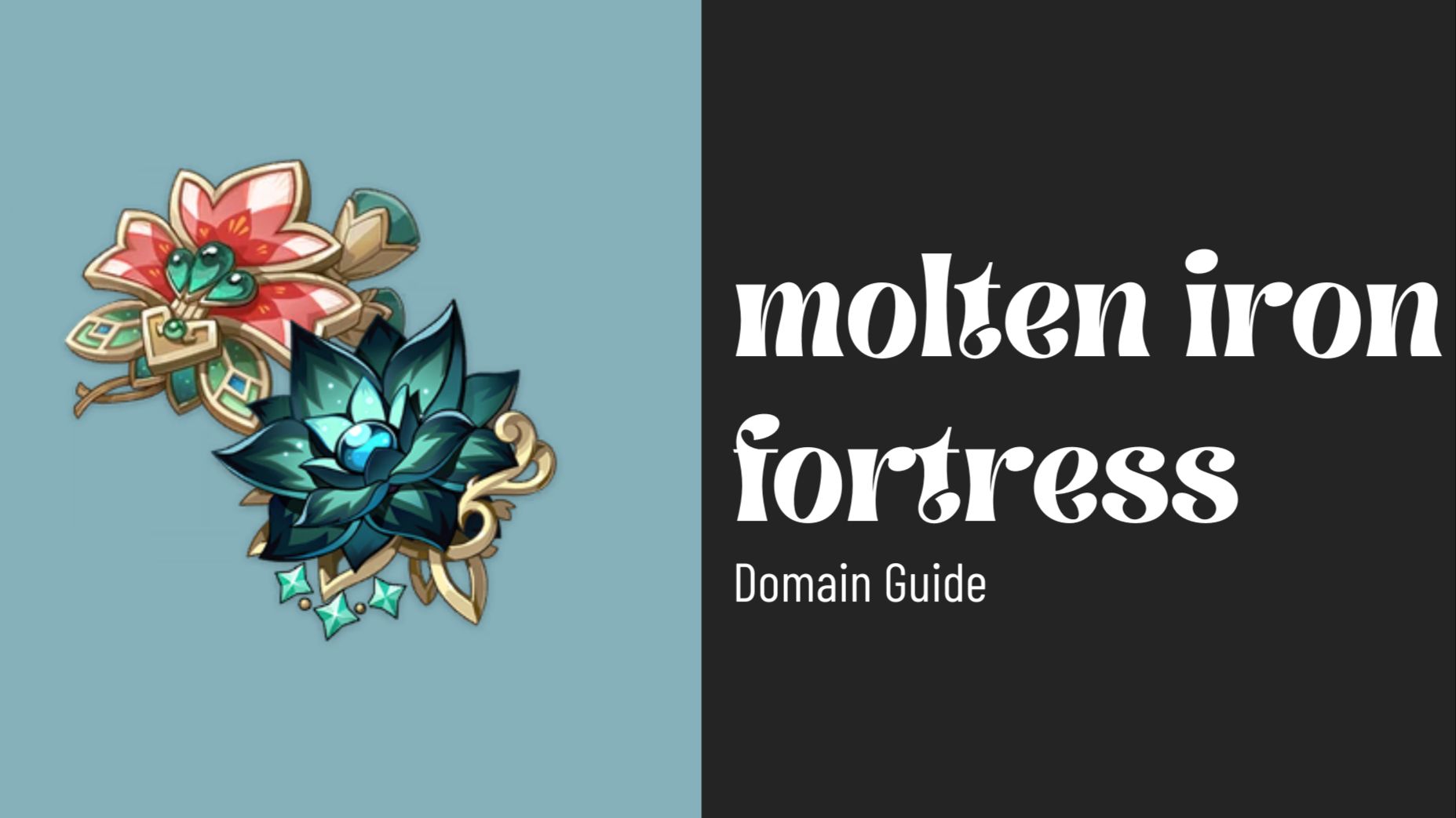 Molten Iron Fortress domain guide | Version. 3.6 Genshin Impact 