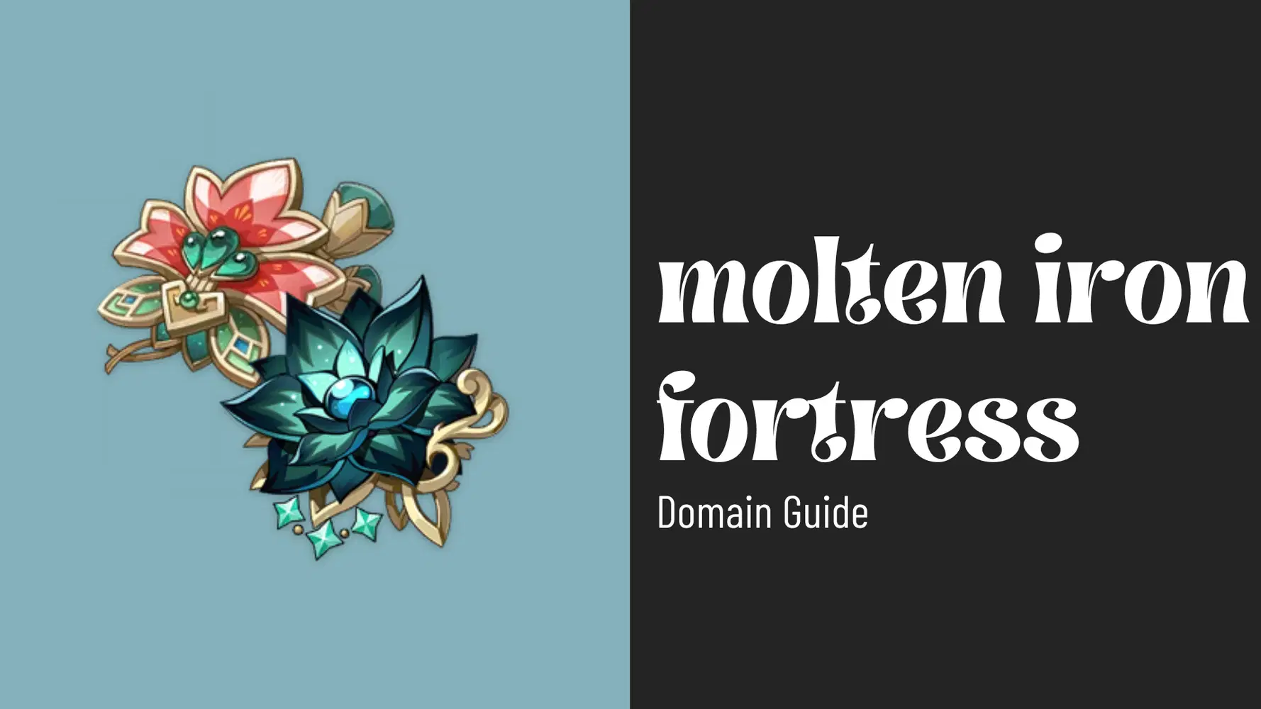 Molten Iron Fortress domain guide | Version. 3.6 Genshin Impact 