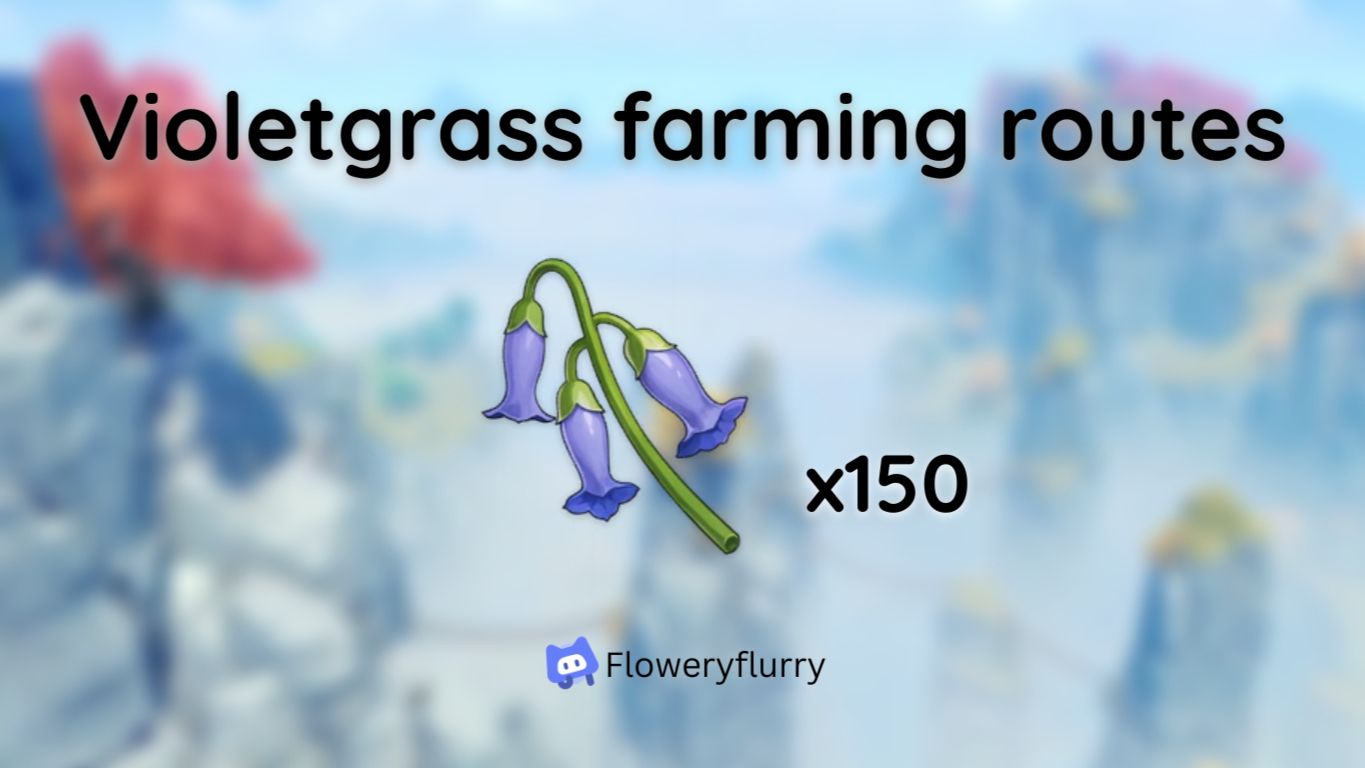 [Version 3.6] Violetgrass farming routes Genshin Impact HoYoLAB