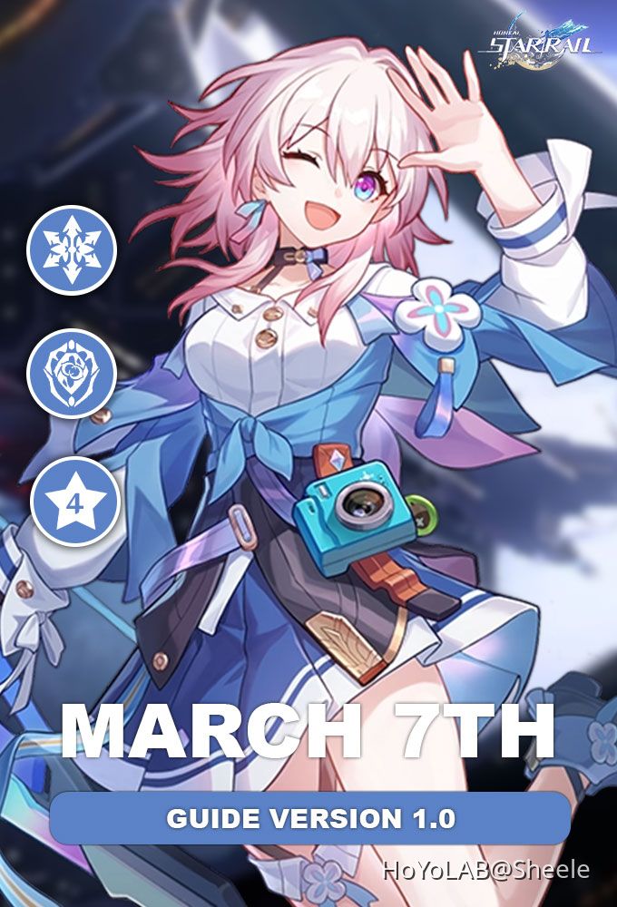 [Version 1.0] March 7th Guide - Honkai Star Rail Honkai: Star Rail ...