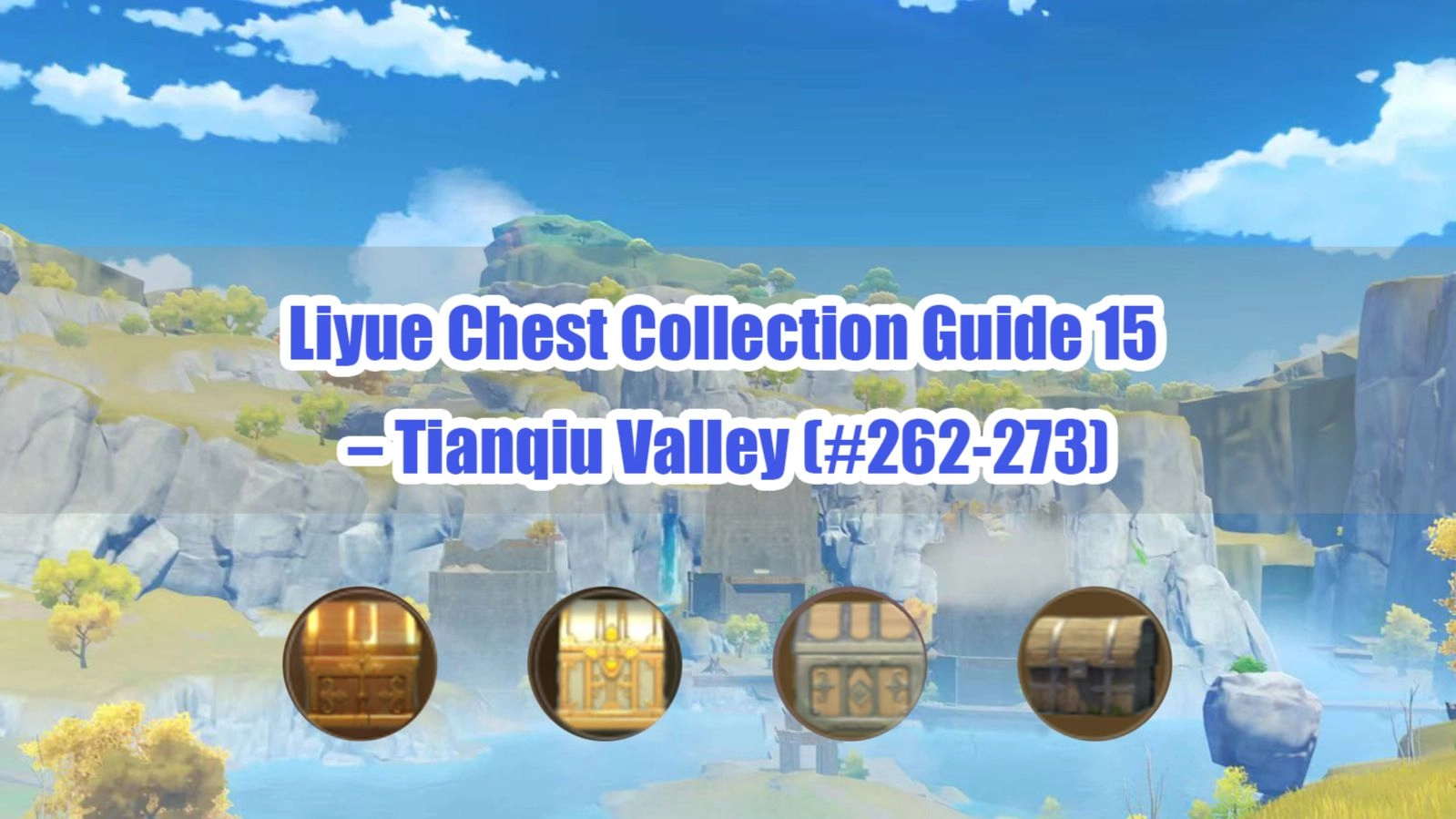 Liyue Chest Collection Guide 14 Tianqiu Valley (248261) Genshin