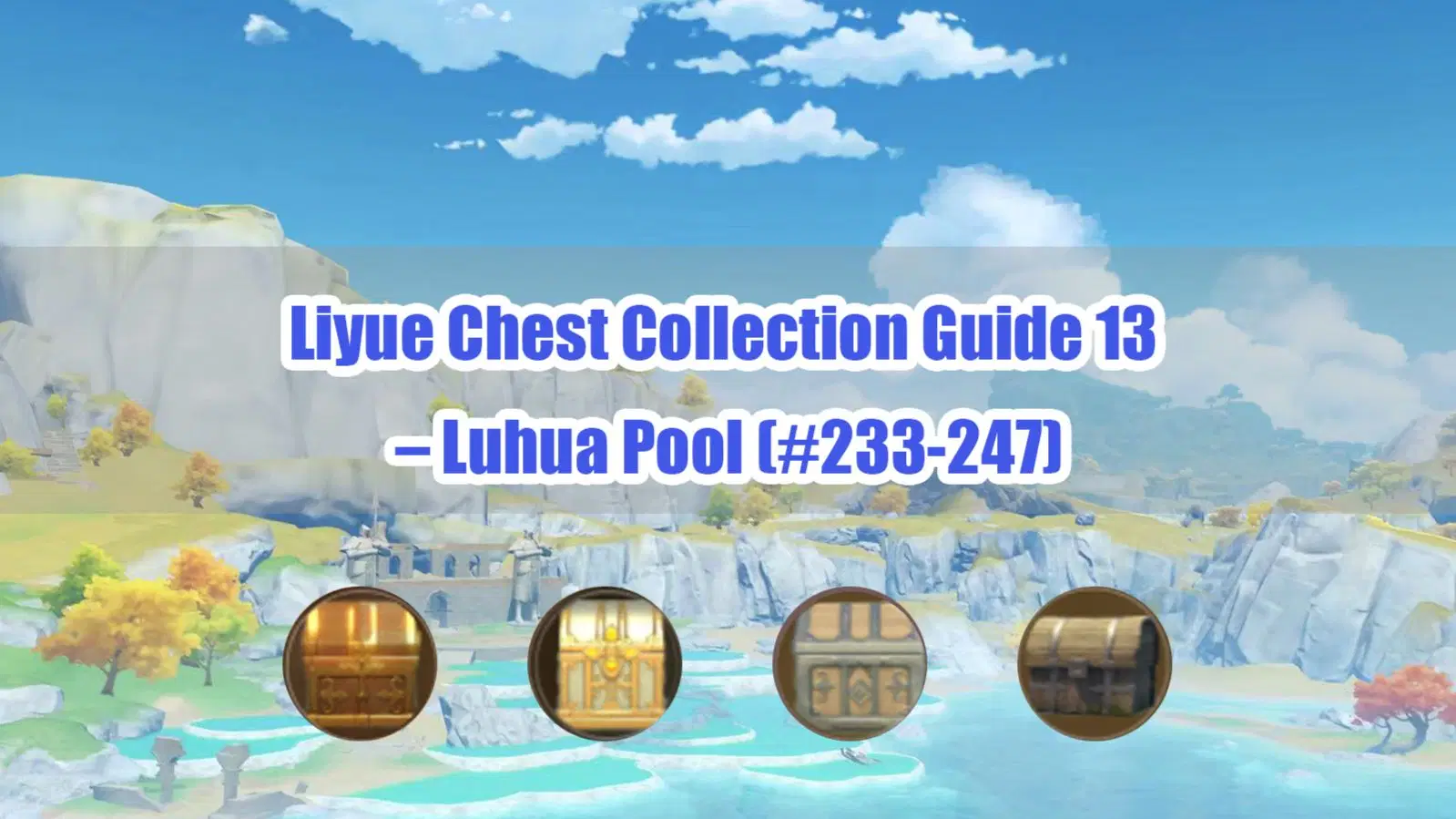 Liyue Chest Collection Guide 14 Tianqiu Valley (248261) Genshin