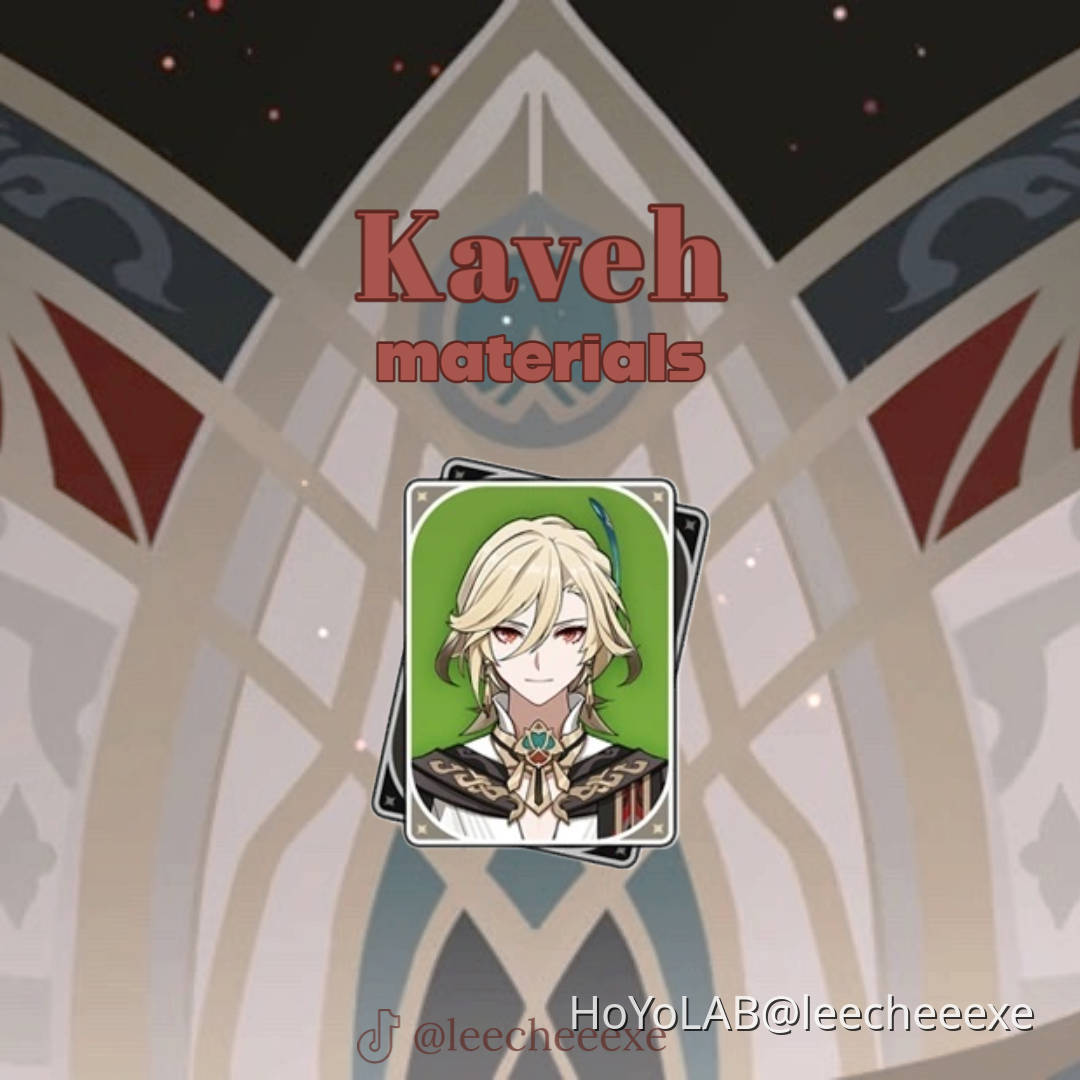 [3.6] Kaveh Ascension and Talent Materials Guide Genshin Impact HoYoLAB
