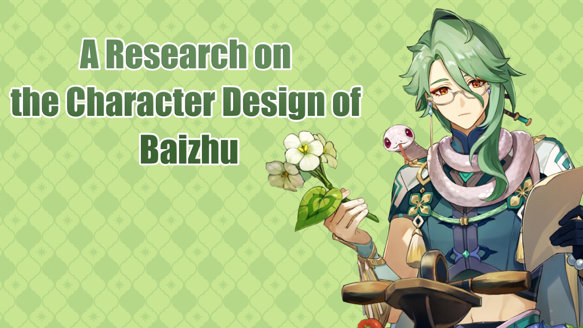 A Research on the Character Design of Baizhu Genshin Impact | HoYoLAB