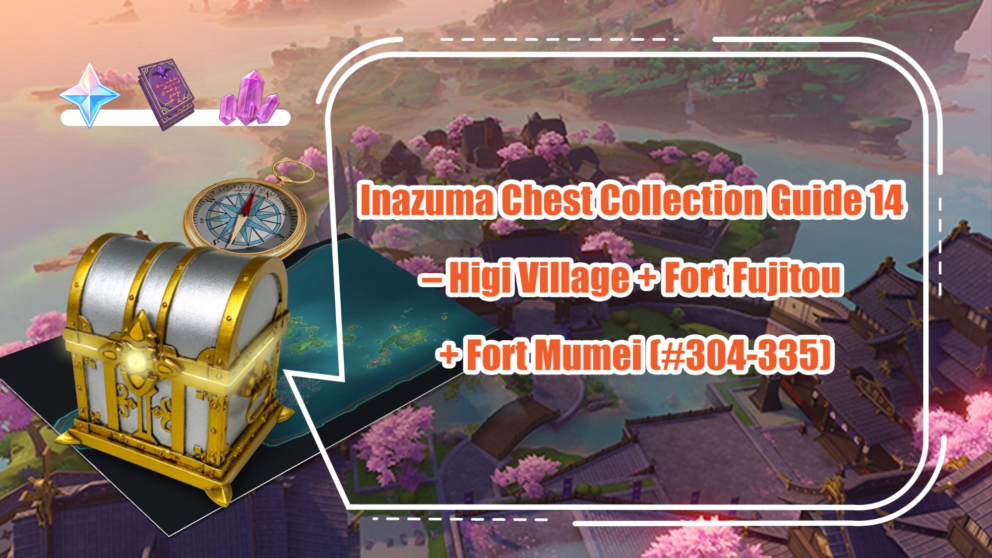 Inazuma Chest Collection Guide 14 Higi Village+ Fort Fujitou+ Fort