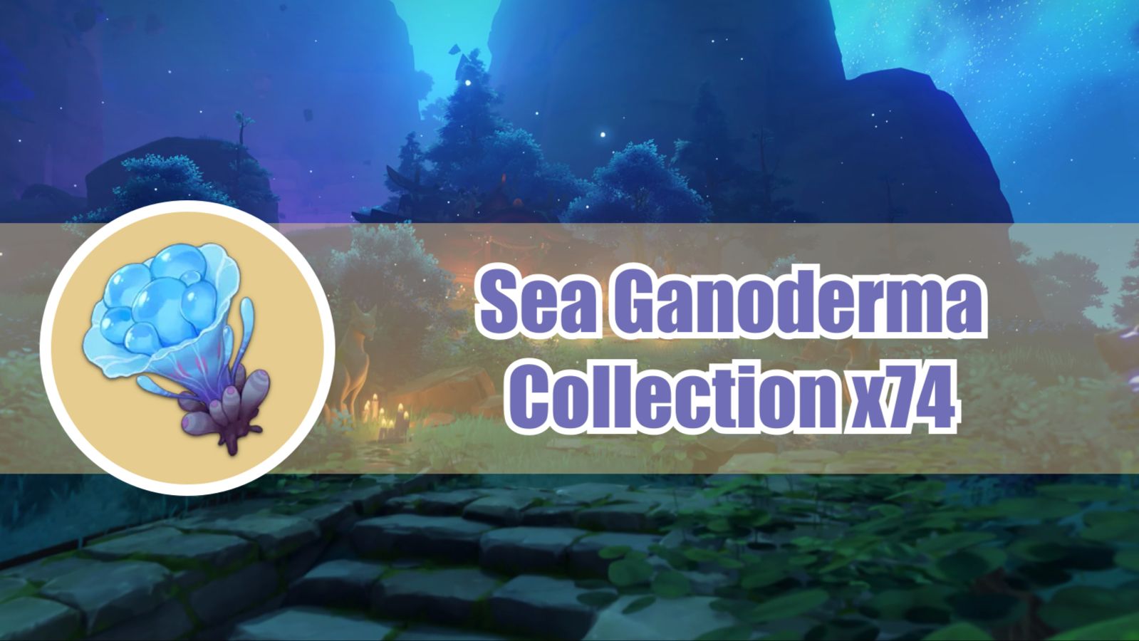Sea Ganoderma Collection x74 Genshin Impact HoYoLAB