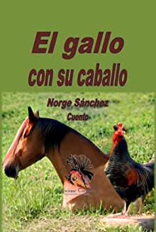 EPUB PDF (LIBRO) El gallo con su caballo Cuento de Norge Sánchez {epub ...