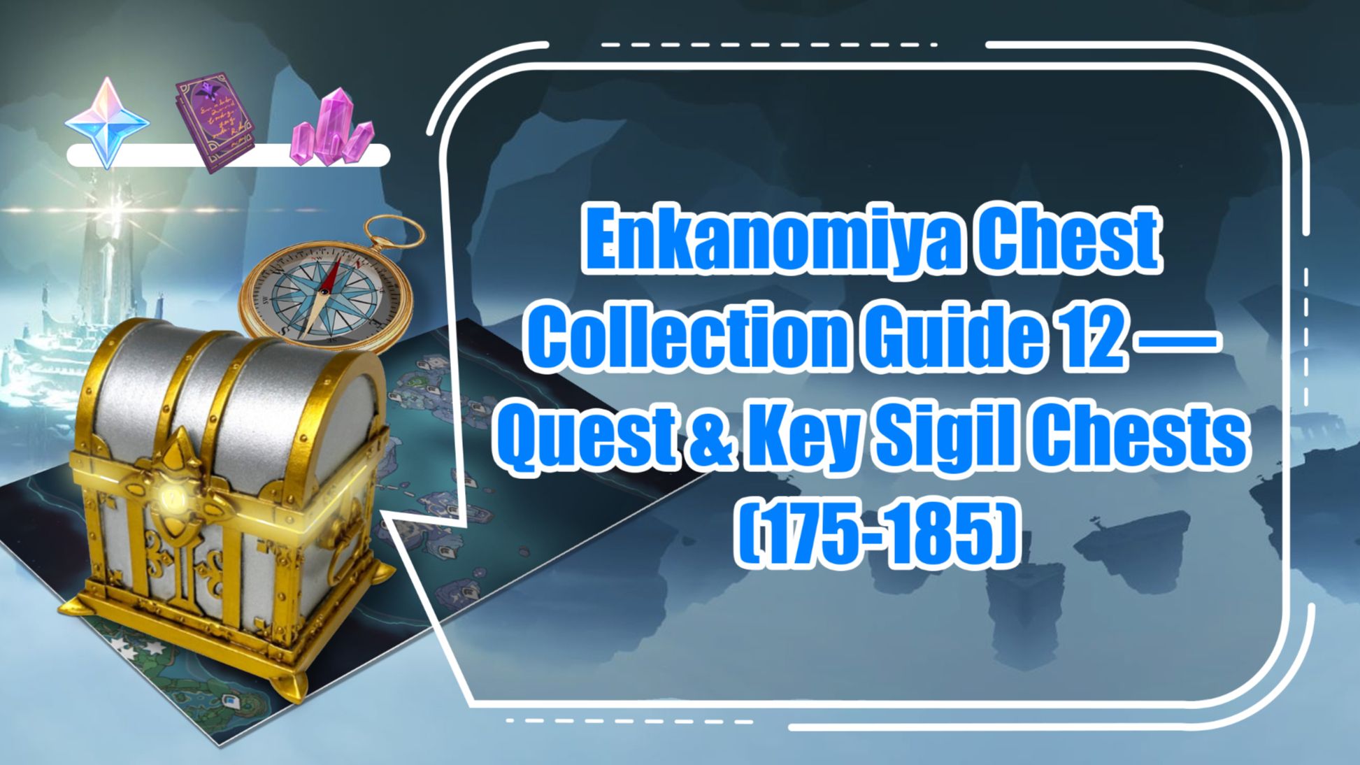 Enkanomiya Chest Collection Guide 12 — Quest & Key Sigil Chests (175
