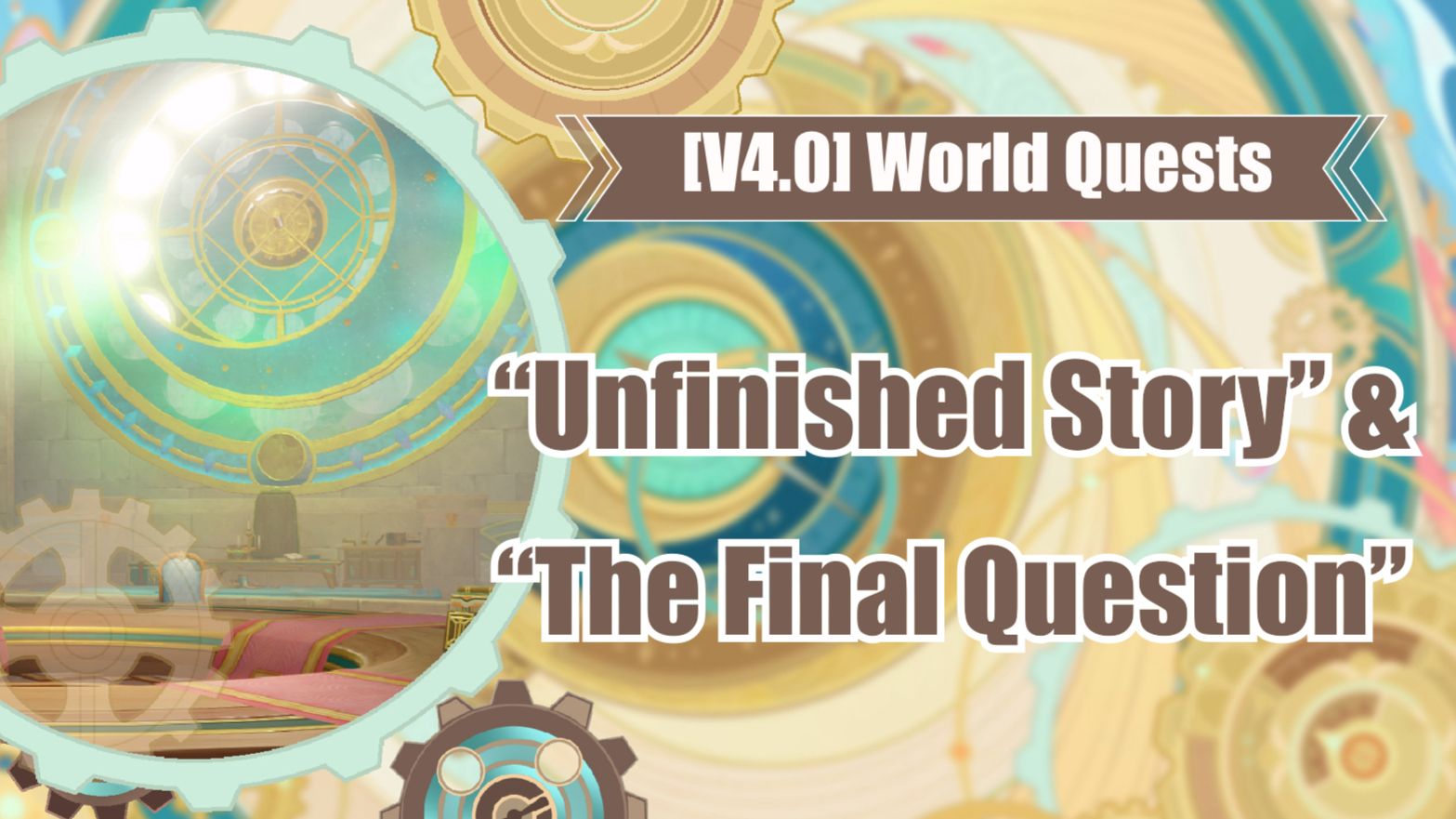 [V4.0] World Quest “Unfinished Story” & “The Final Question” Guide ...
