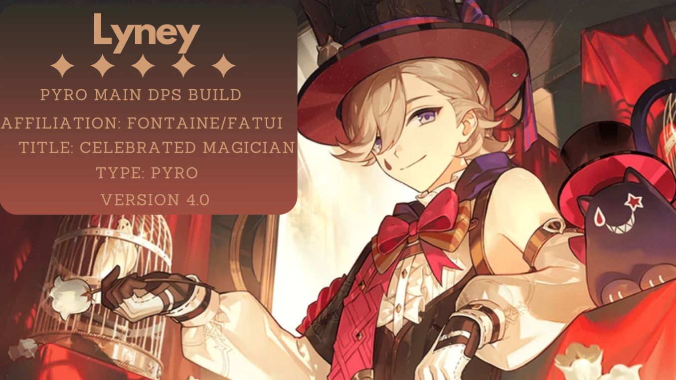 Lyney Pyro Build Guide Ver 4.0 Genshin Impact | HoYoLAB