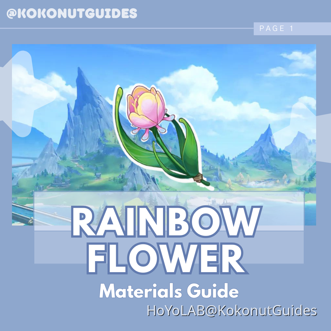 Rainbow Flower Guide Genshin Impact HoYoLAB