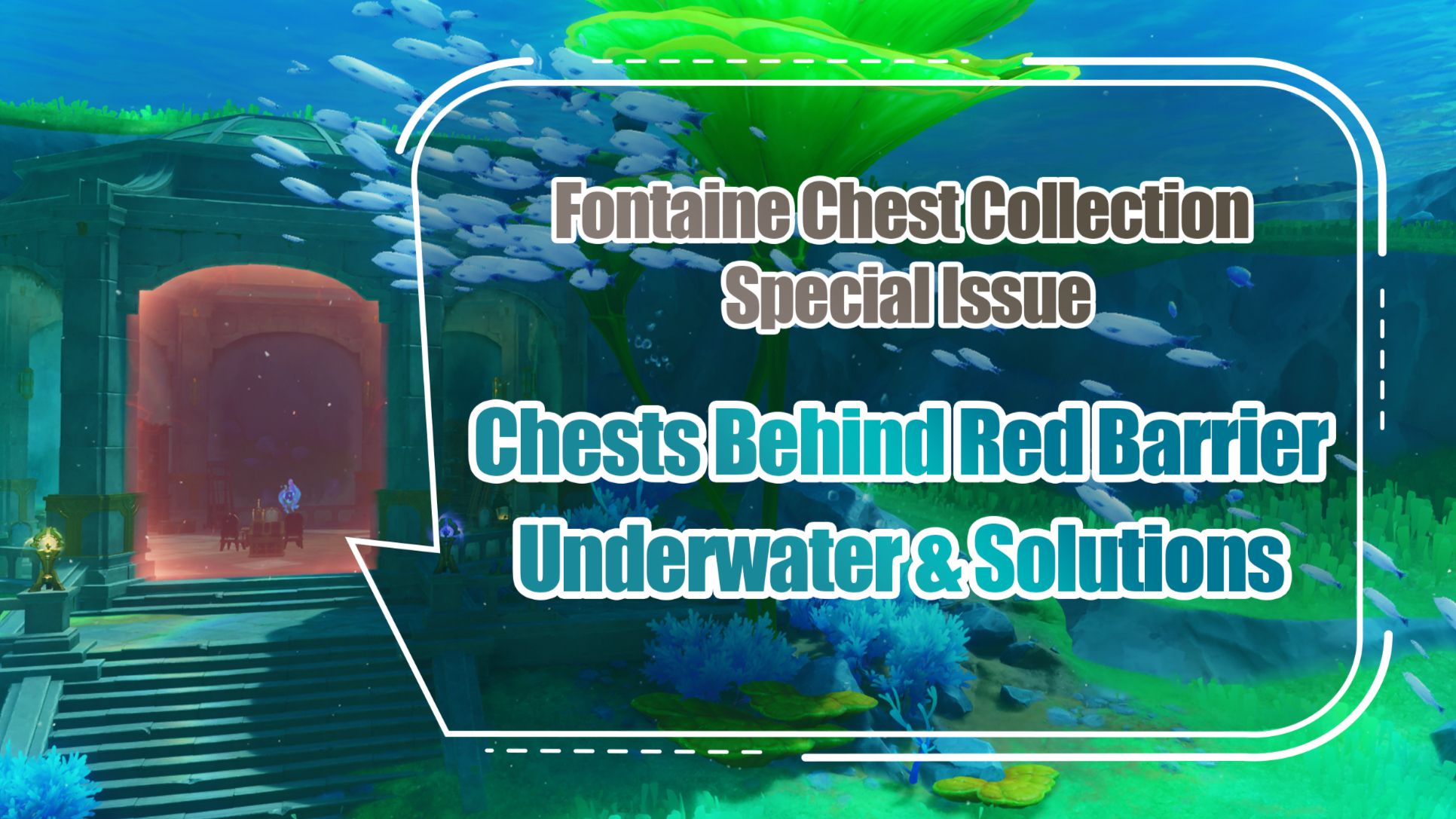 [V4.0] Fontaine Chest Collection Special Issue Chests Behind Red
