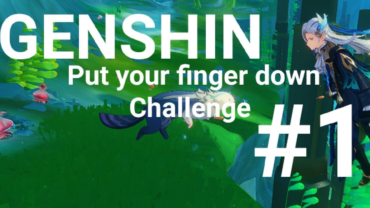 genshin-challenge-put-your-finger-down-edition-genshin-impact-hoyolab