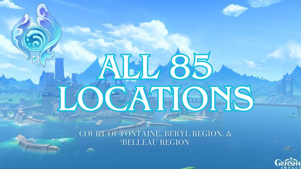 All 85 Hydroculus Locations | Court of Fontaine, Beryl Region 