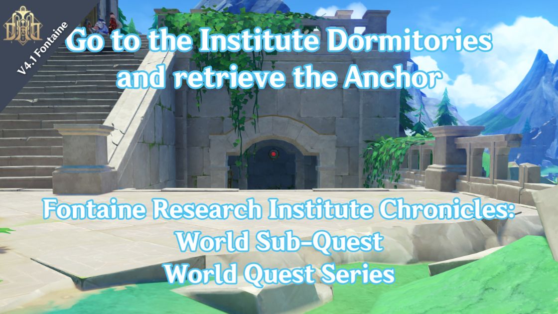 [V4.1 Guide] Go to the Institute Dormitories and retrieve the Anchor