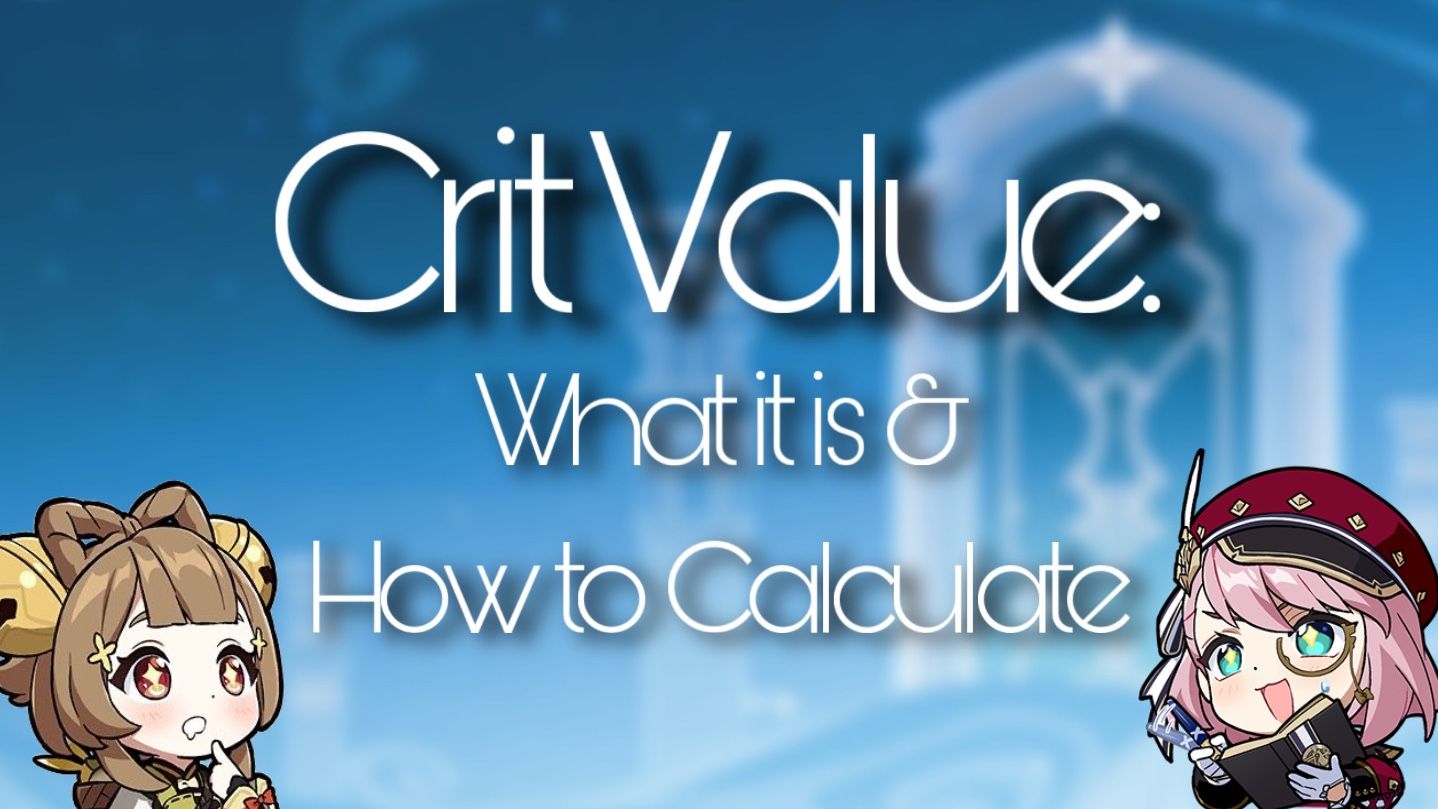 Crit Value What it is & How to Calculate Genshin Impact HoYoLAB