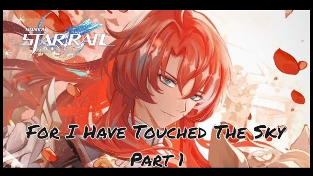 For I Have Touched The Sky Part 1 Honkai Star Railroad Honkai Star Rail HoYoLAB