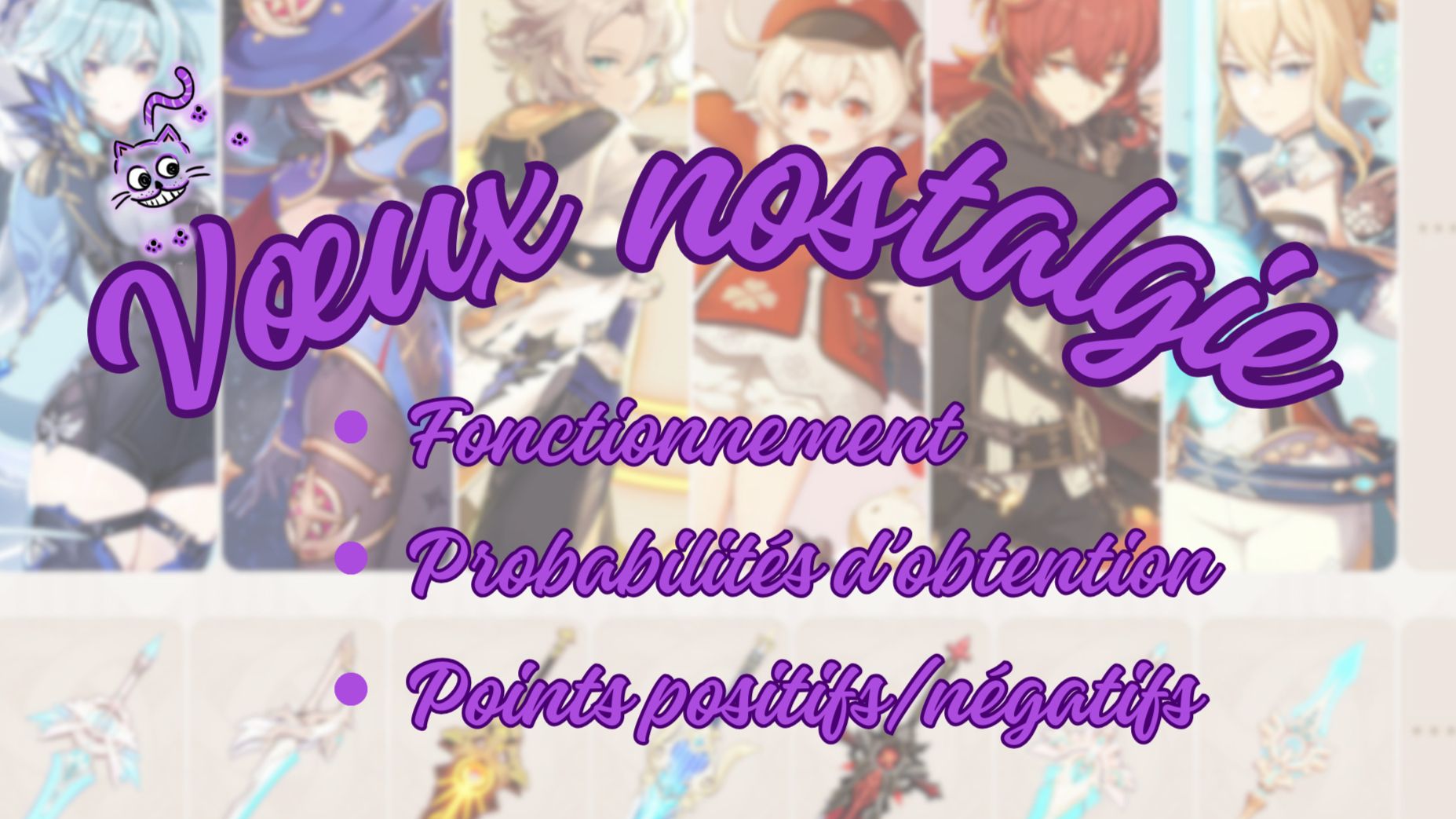 [Guide pour la version 4.5] La bannière "vœux nostalgie" comment ça marche? Genshin Impact