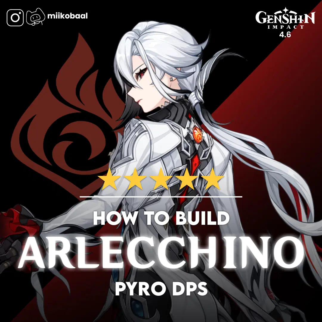 [4.6] Arlecchino Build ♟️| On-Field Pyro DPS Genshin Impact | HoYoLAB