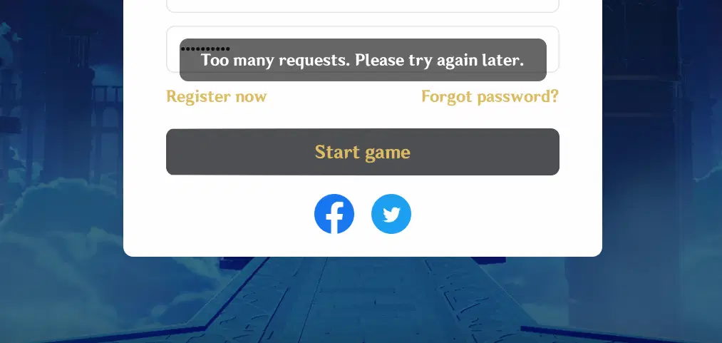 Help! I keep getting “too many requests” when i try to login 