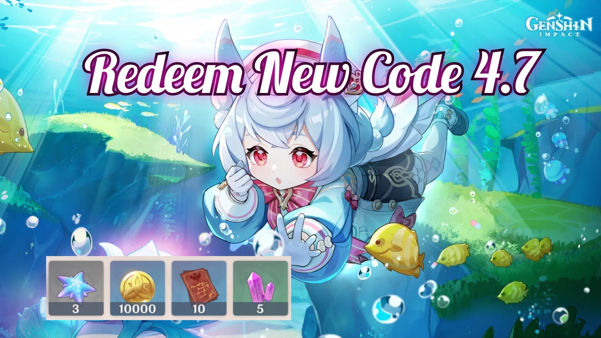 Nhập code Mới Phiên Bản 4.7 Genshin Impact | HoYoLAB