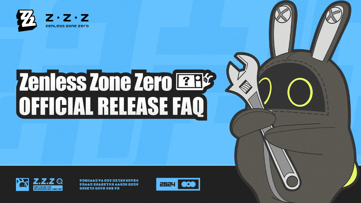 Zenless Zone Zero Official Release FAQ - PlayStation®5