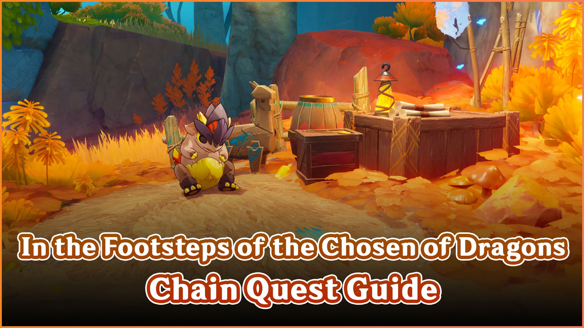 [V5.0] In the Footsteps of the Chosen of Dragons Quest Chain Guide