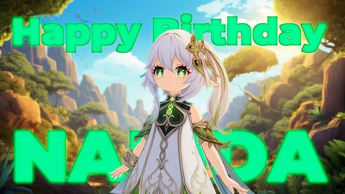 Happy birthday Nahida Genshin Impact | HoYoLAB