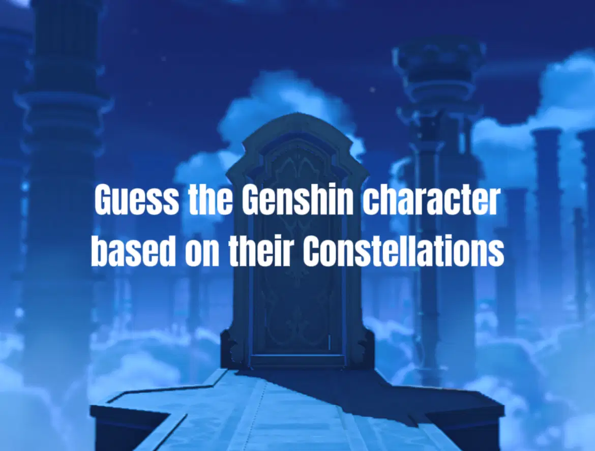 Guess the Genshin Impact characters based on their constellations 