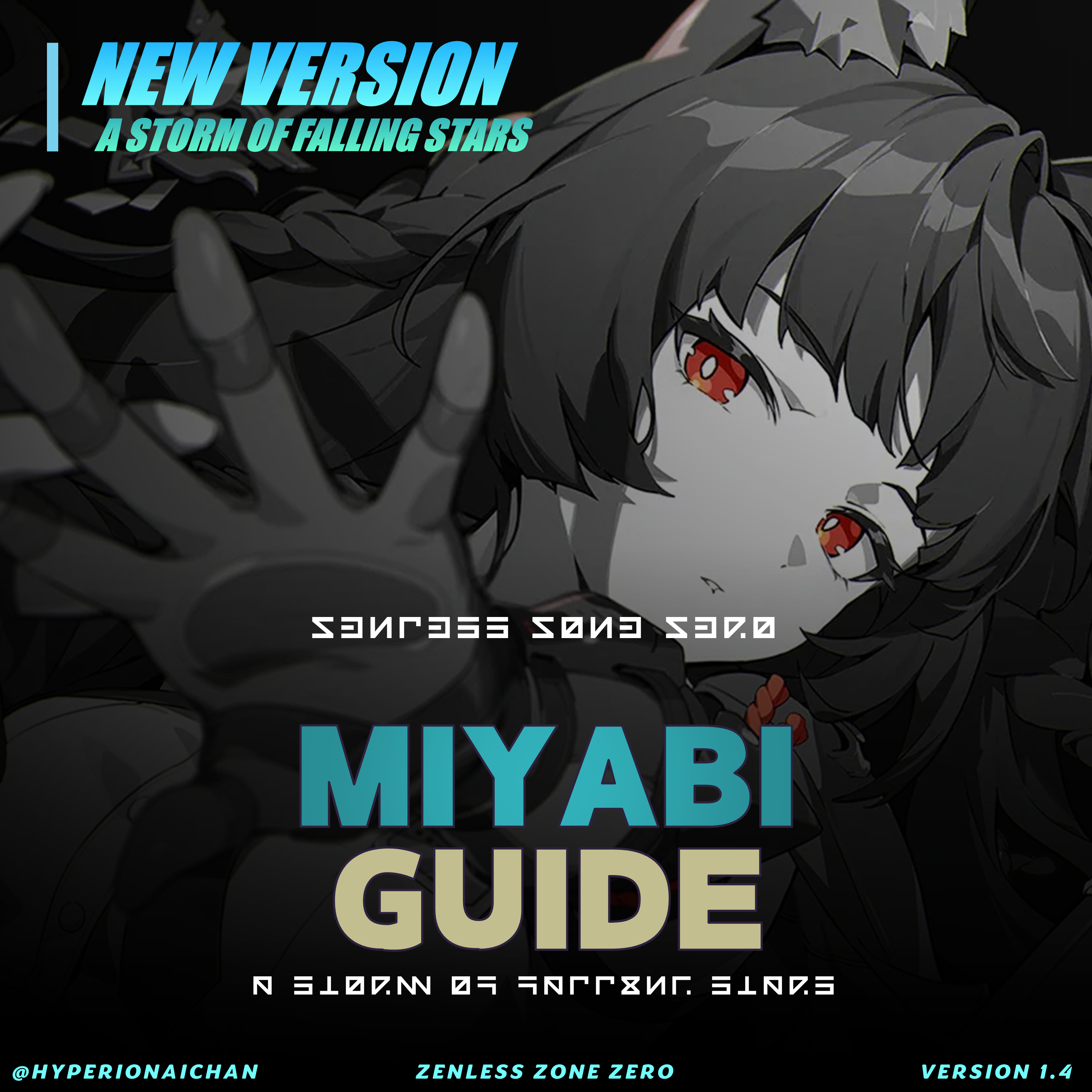Agent Guide# Zenless Zone Zero Version 1.4丨Miyabi: How to Raise a