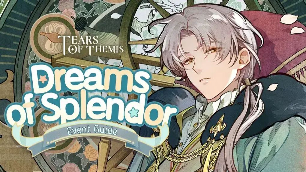その他 Themis ◇○ Dreams of Splendor ○◇ Event Guide Tears of Themis | HoYoLAB
