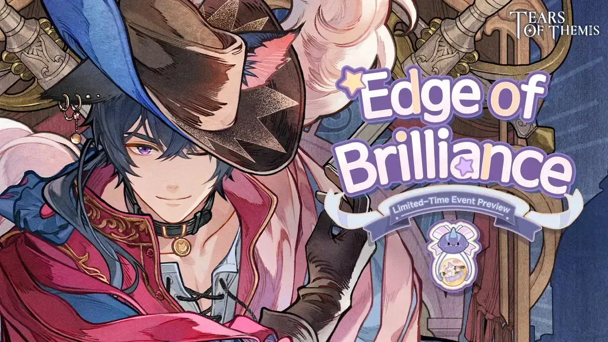 ✦ Edge of Brilliance ✦ Limited-Time Event Preview Tears of